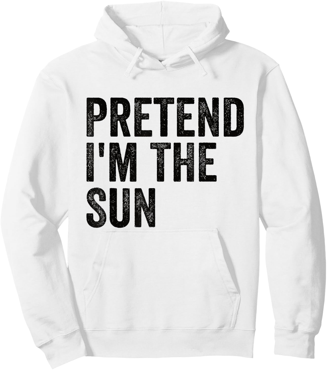 Pretend I'm The Sun Easy Lazy Halloween Costume Hoodie - Hoodie | White