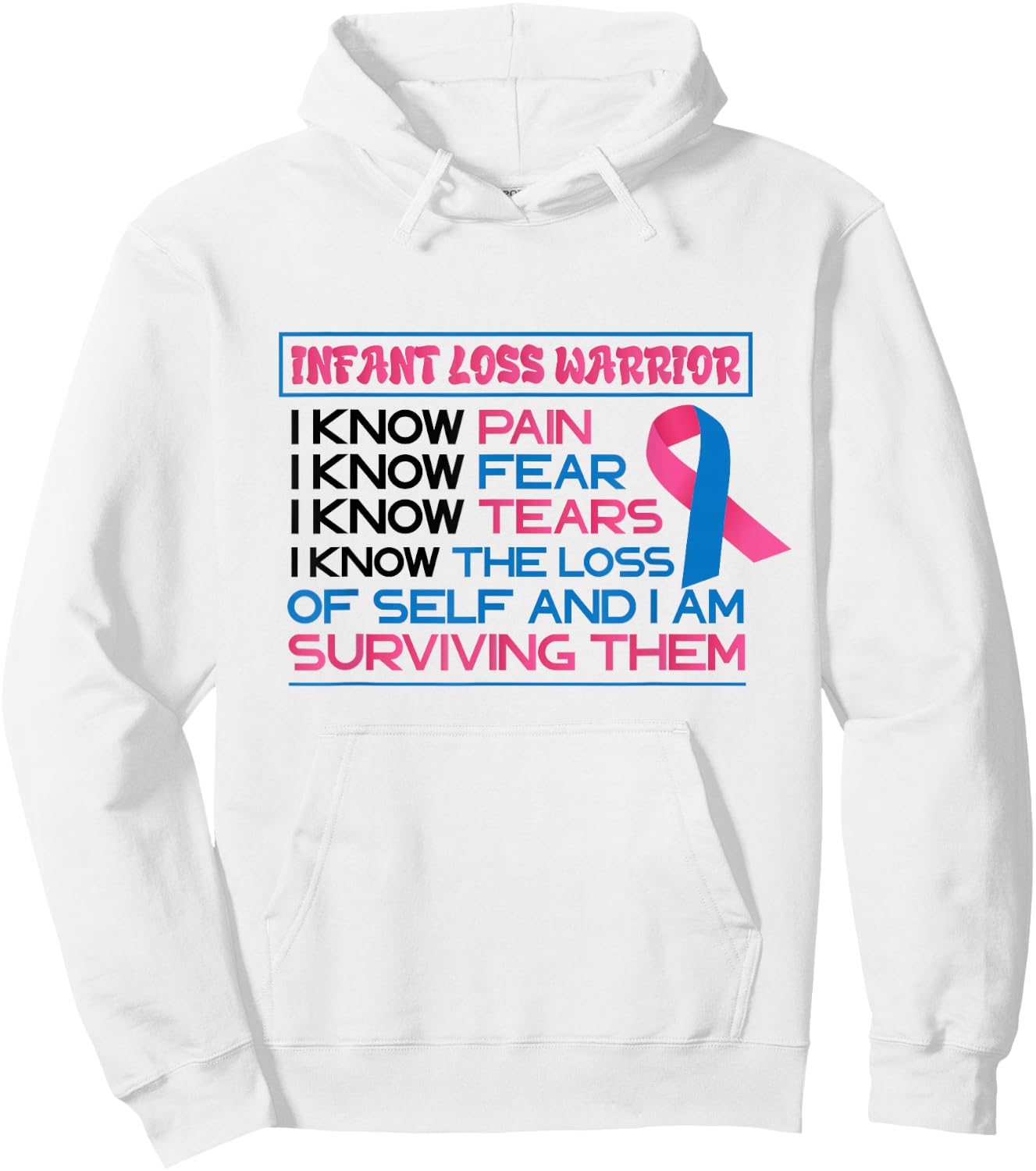 Surviving Pregnancy Miscarriage Awareness Infant Loss Hoodie - Hoodie | White