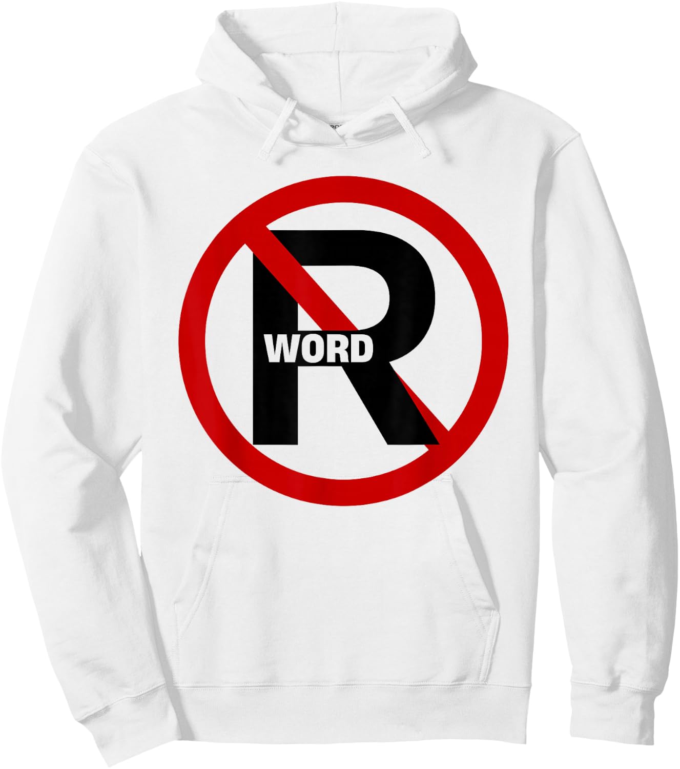 No R Word Shirt Funny Quote Women Hoodie - Hoodie | White