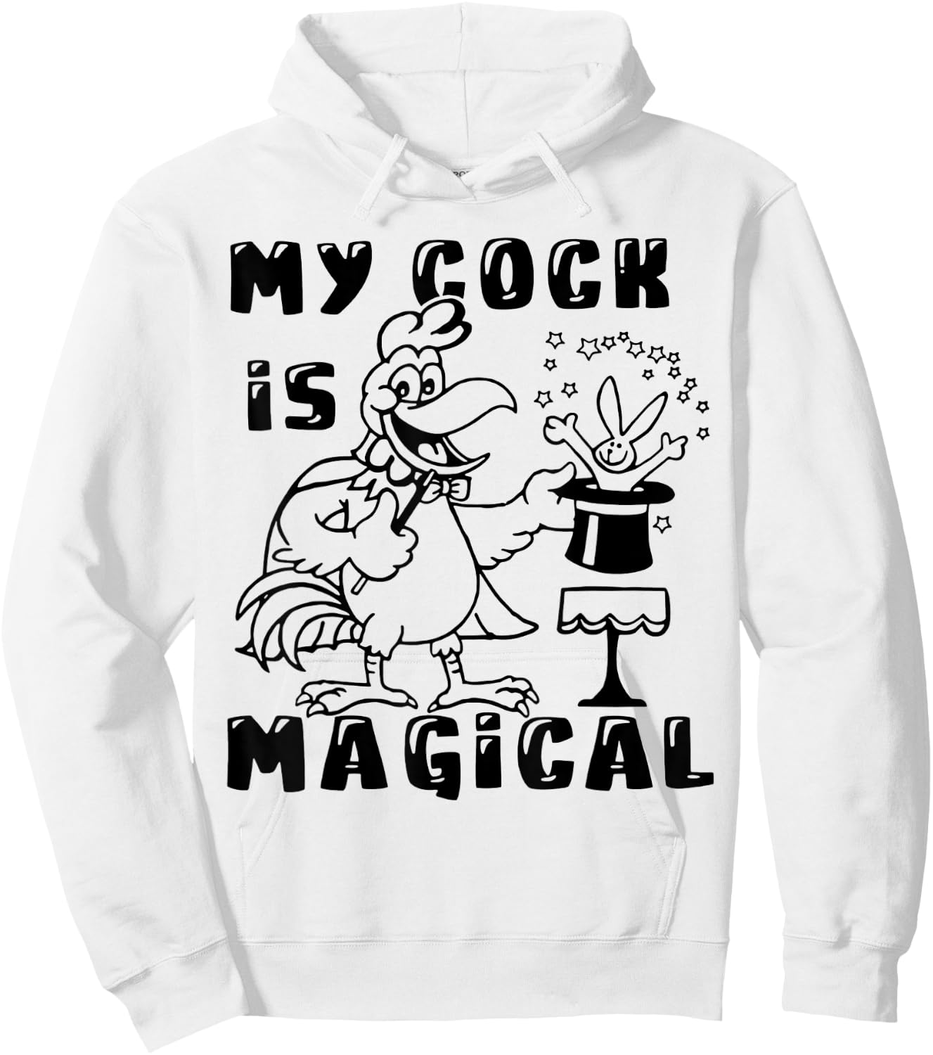 Funny Chicken - My Cock Is Magical Hoodie - Hoodie | White