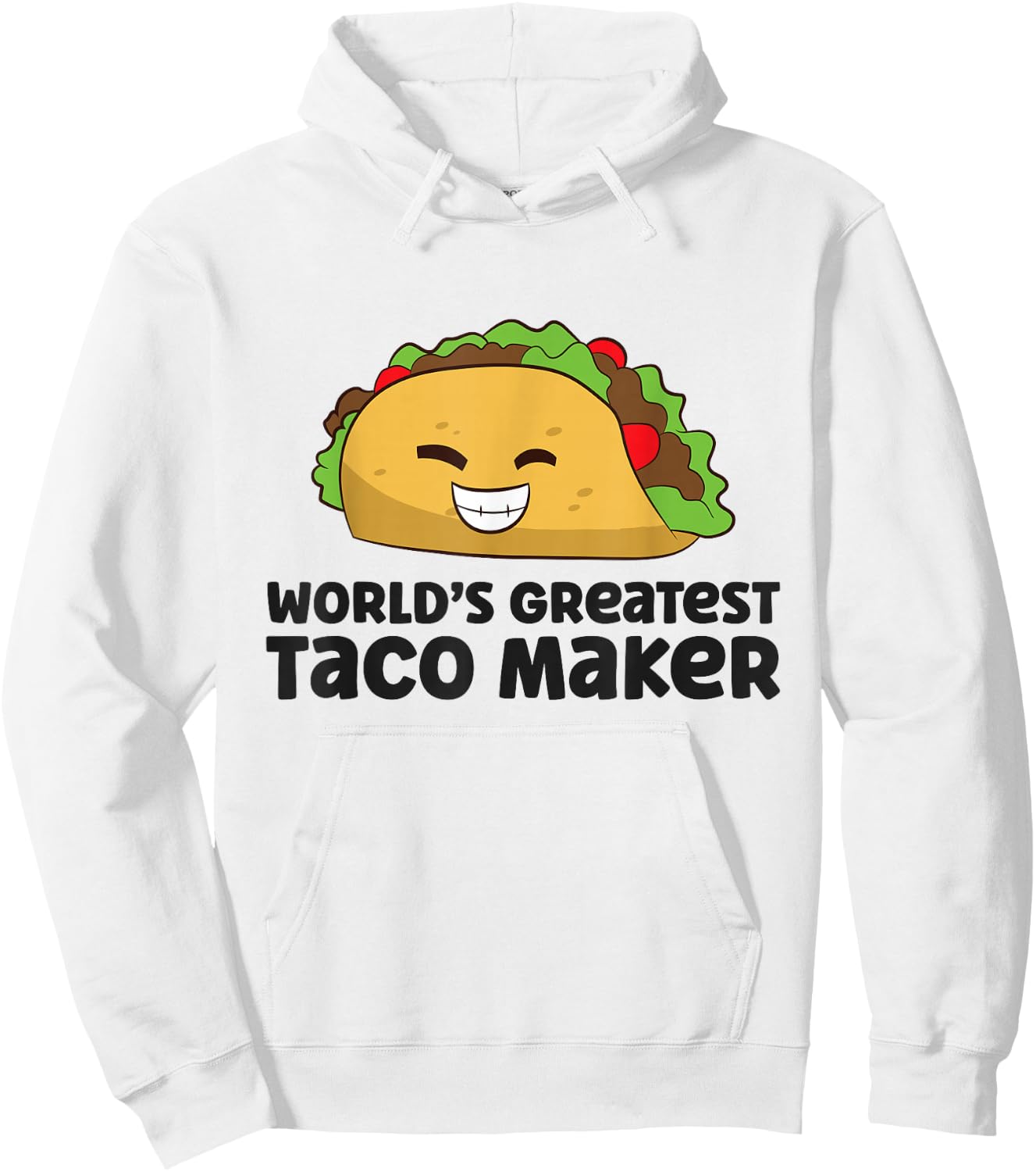 World's Greatest Taco Maker Funny Taco Hoodie - Hoodie | White