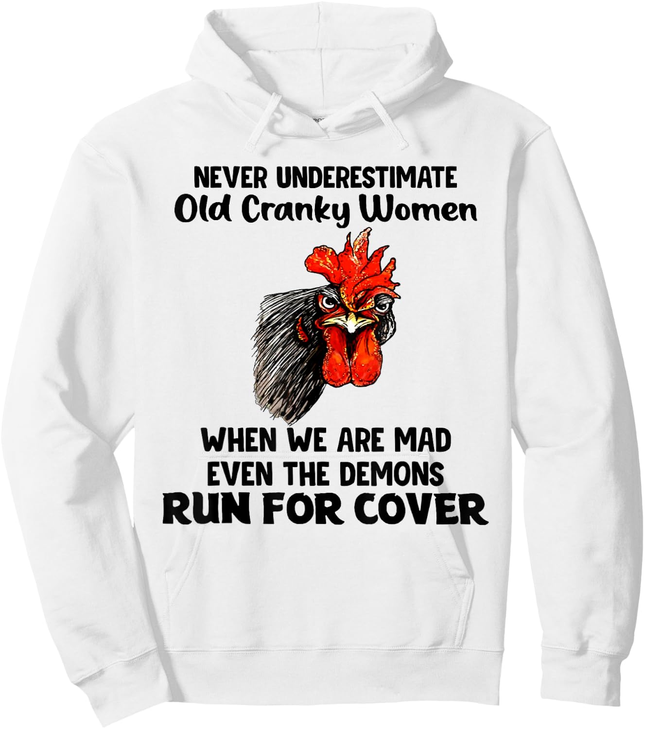 Never Underestimate Old Cranky Women Funny Chicken Hoodie - Hoodie | White