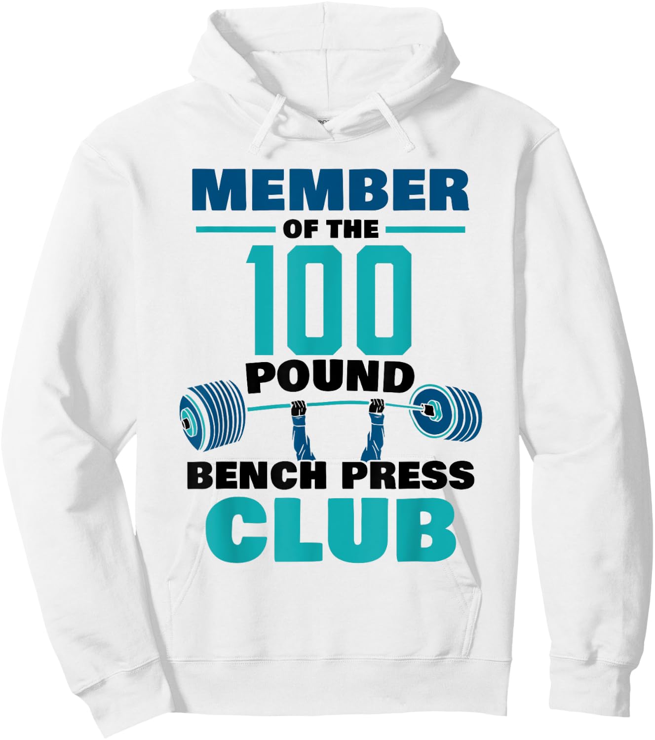 Member Of The 100 Pound Bench Press Club Strength Gym Hoodie - Hoodie | White