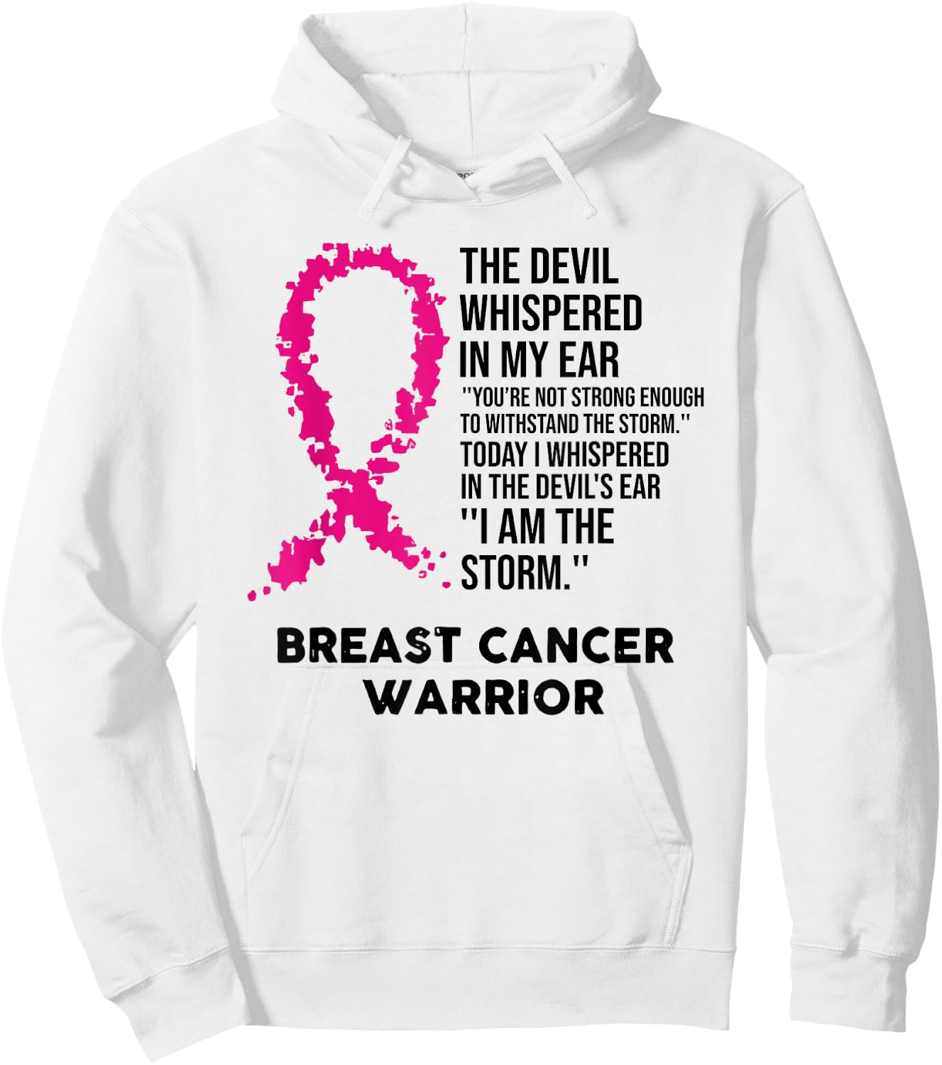 The Devil Whispered in My Ear Breast Cancer Warrior Hoodie - Hoodie | White