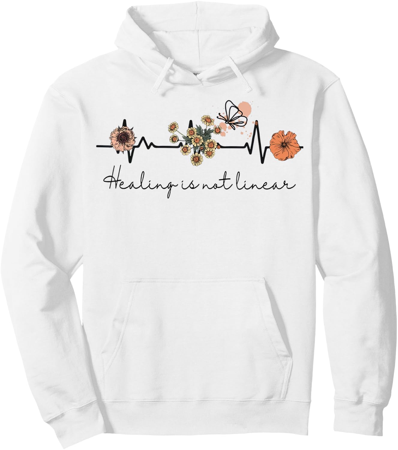 Healing Is Not Linear Mental Health Awareness Flower Quote Hoodie - Hoodie | White