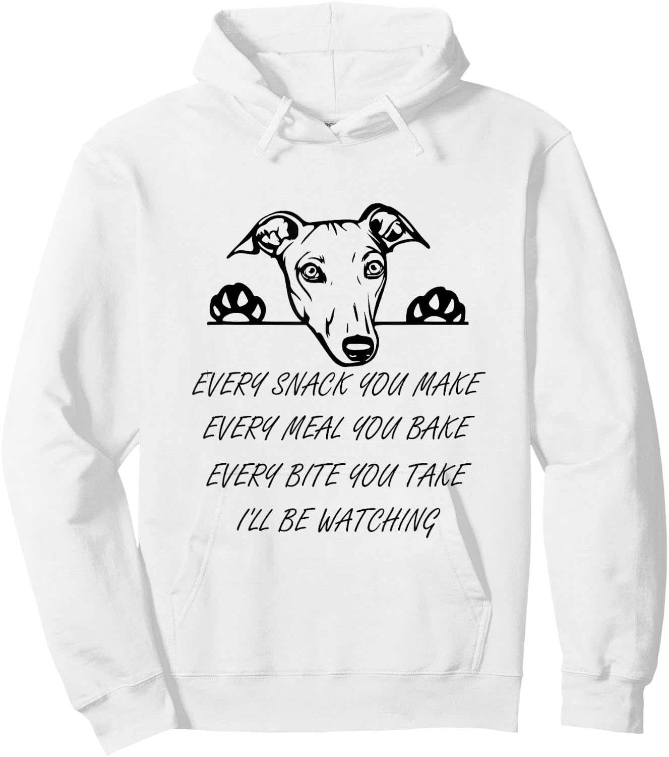 Every Snack You Bake Cute Italian Greyhound Whippet Hoodie - Hoodie | White