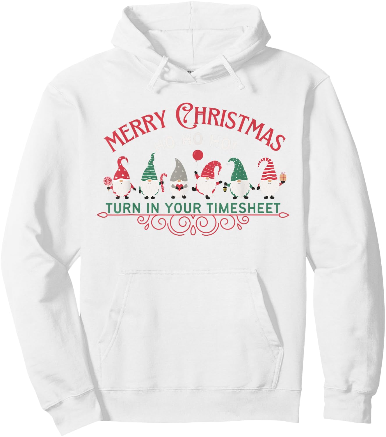 Merry Christmas HO HO HO Turn In Your Timesheet HR Payroll Hoodie - Hoodie | White