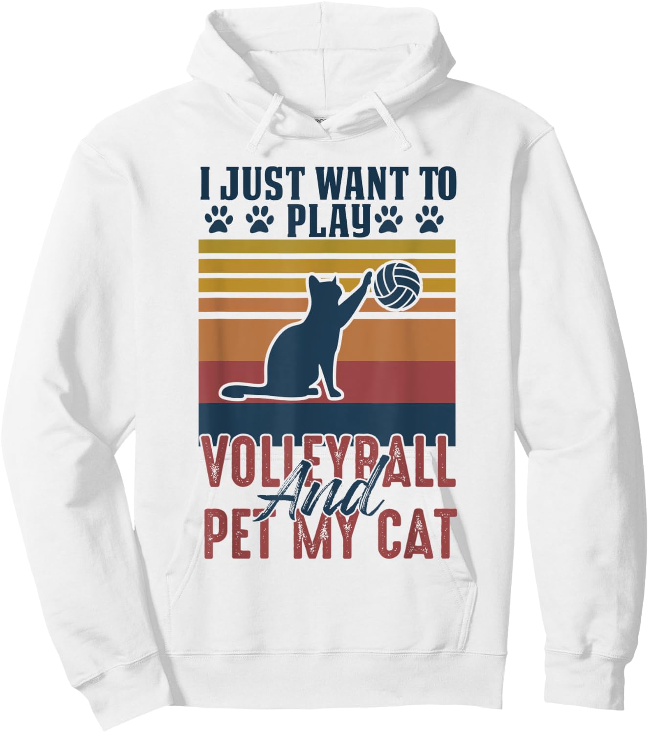 sports I just to play volleyball and pet my cat Hoodie - Hoodie | White