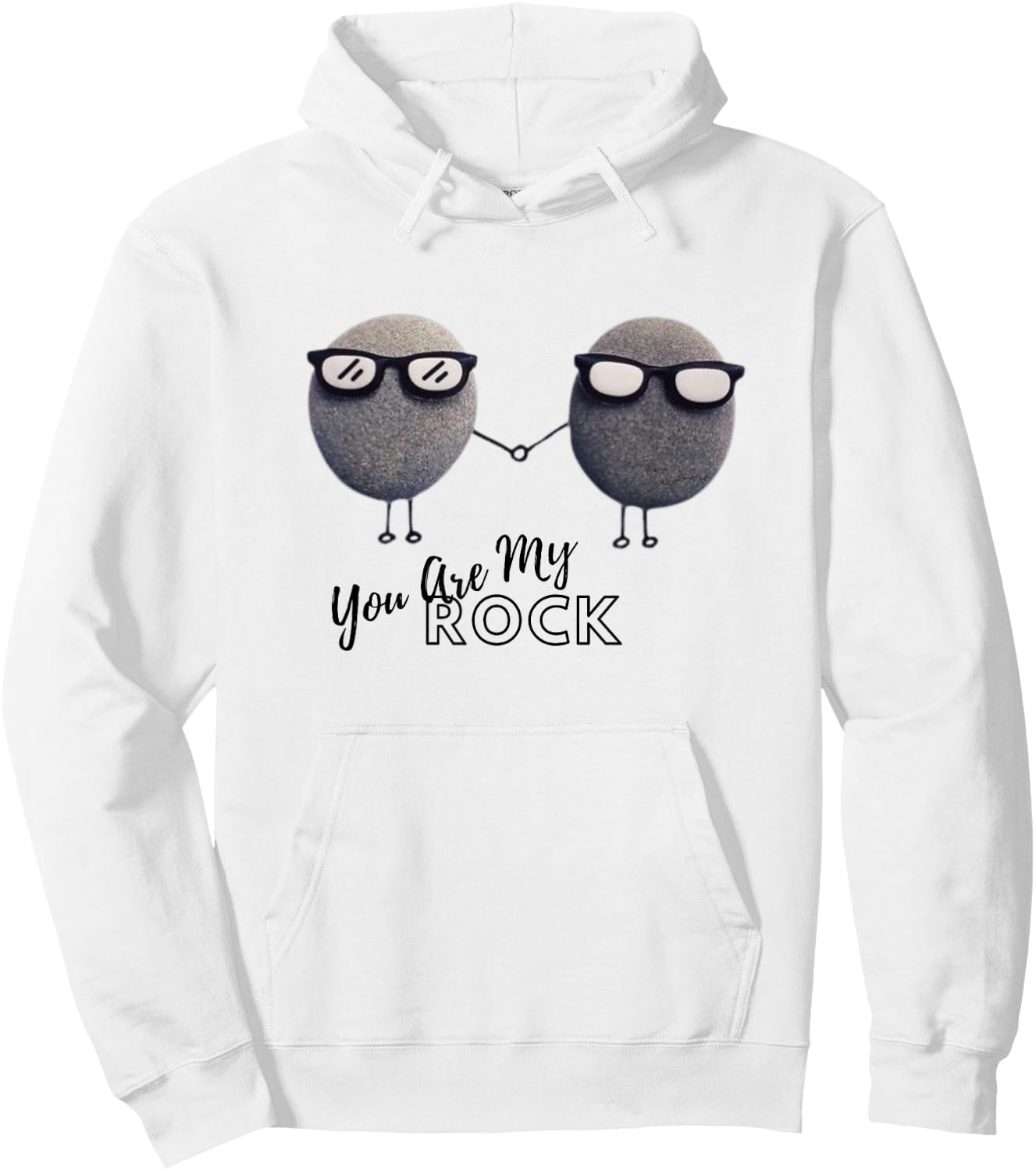 Funny Quote You Are My Rock Hoodie - Hoodie | White
