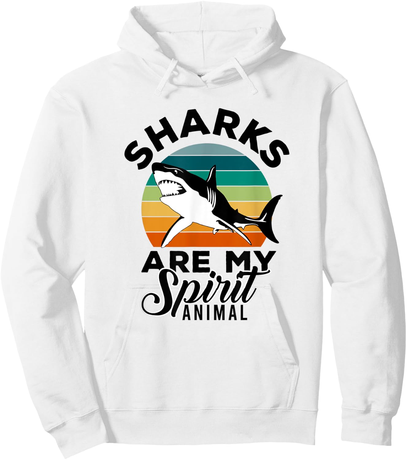 Sharks Are My Spirit Animal Shark Lover Hoodie - Hoodie | White