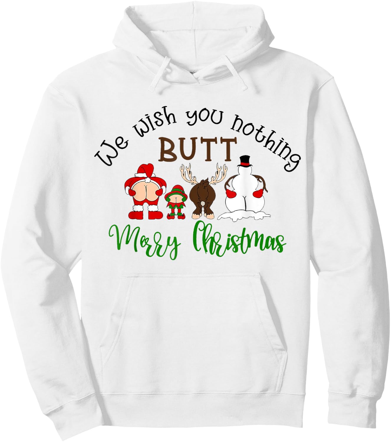We Wish You Nothing But Merry Christmas Funny Santa Xmas Hoodie - Hoodie | White
