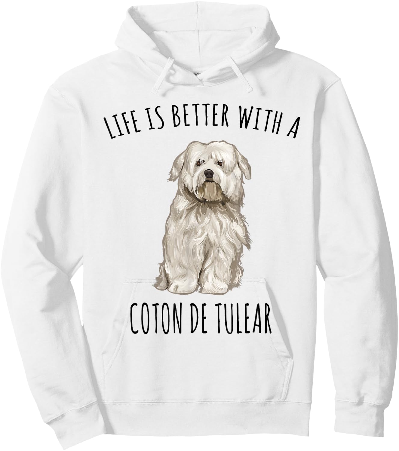 Life Is Better With A Coton de Tulear Dog Lover Men Women Kids Hoodie - Hoodie | White