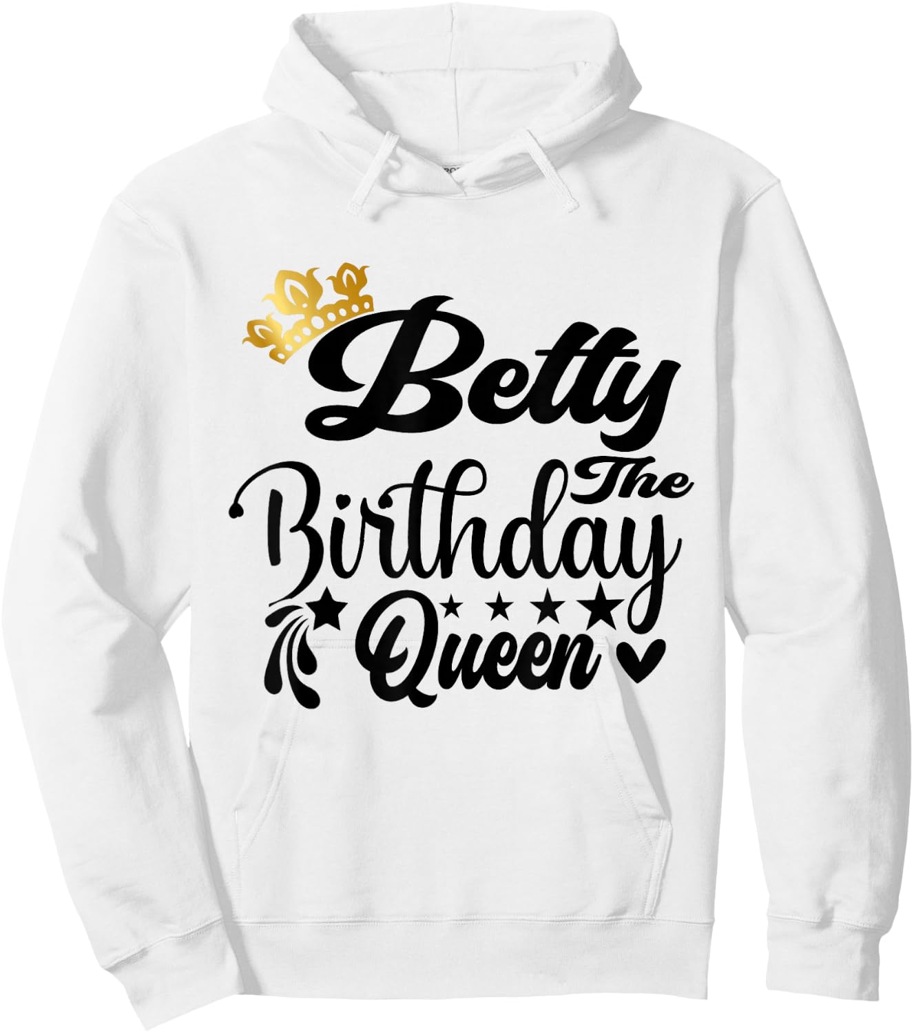 Betty The Birthday Queen Happy Birthday Shirt Hoodie - Hoodie | White