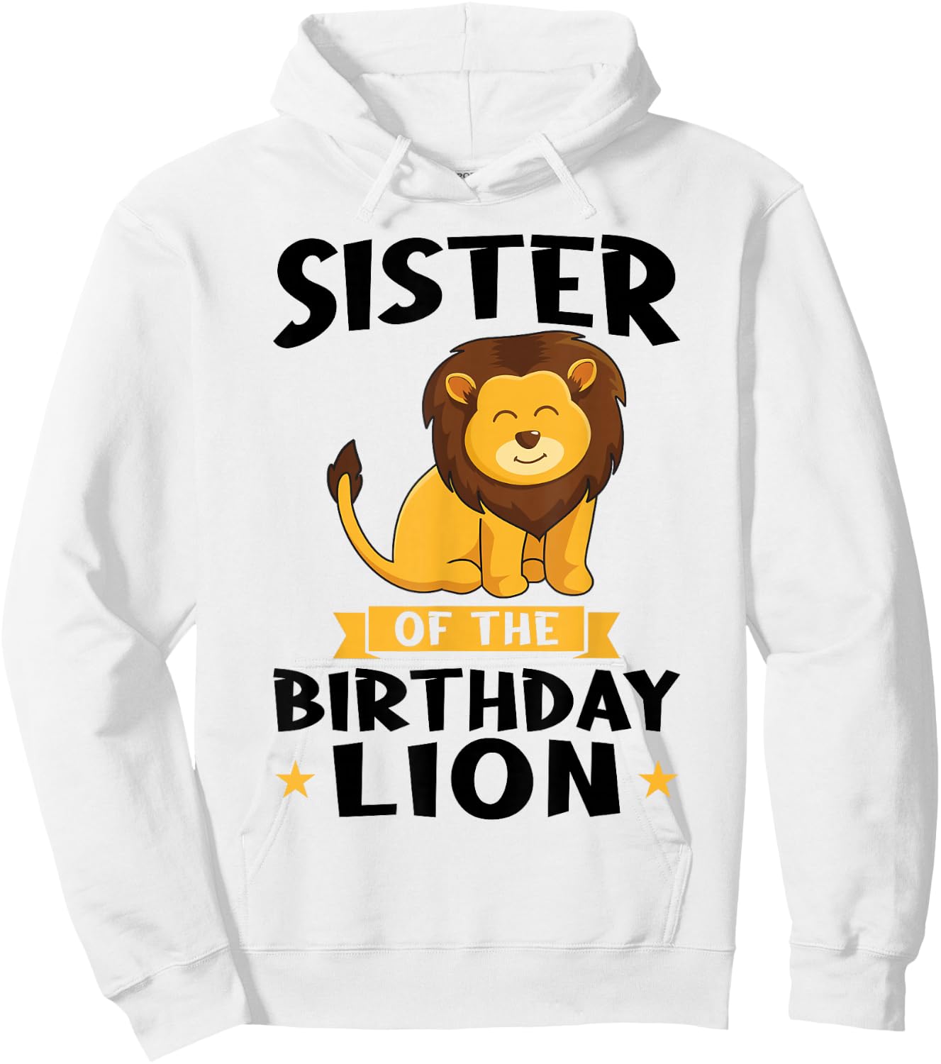 Sister of the Birthday Lion Birthday Hoodie - Hoodie | White