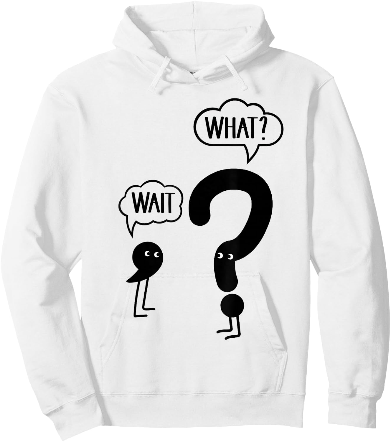 Wait What - Funny English Teacher Grammar Hoodie - Hoodie | White