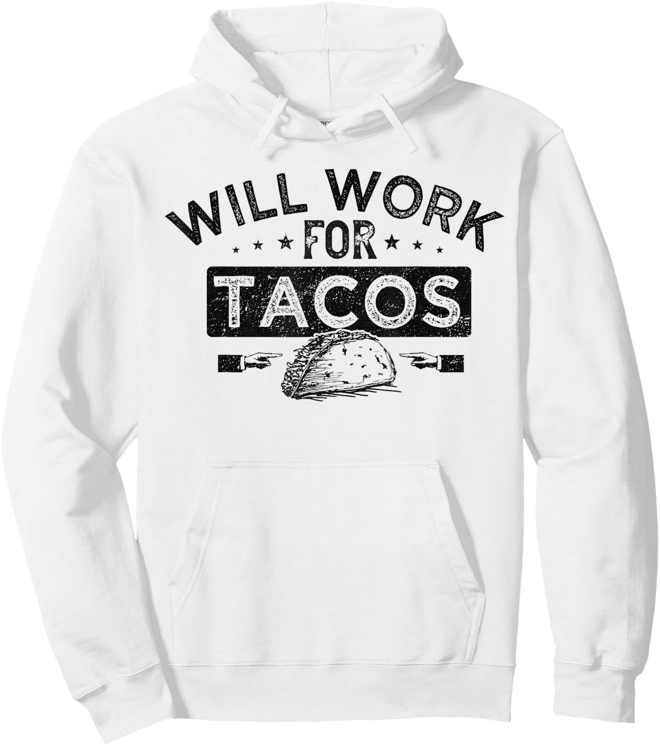 Will Work for Tacos Hoodie - Hoodie | White