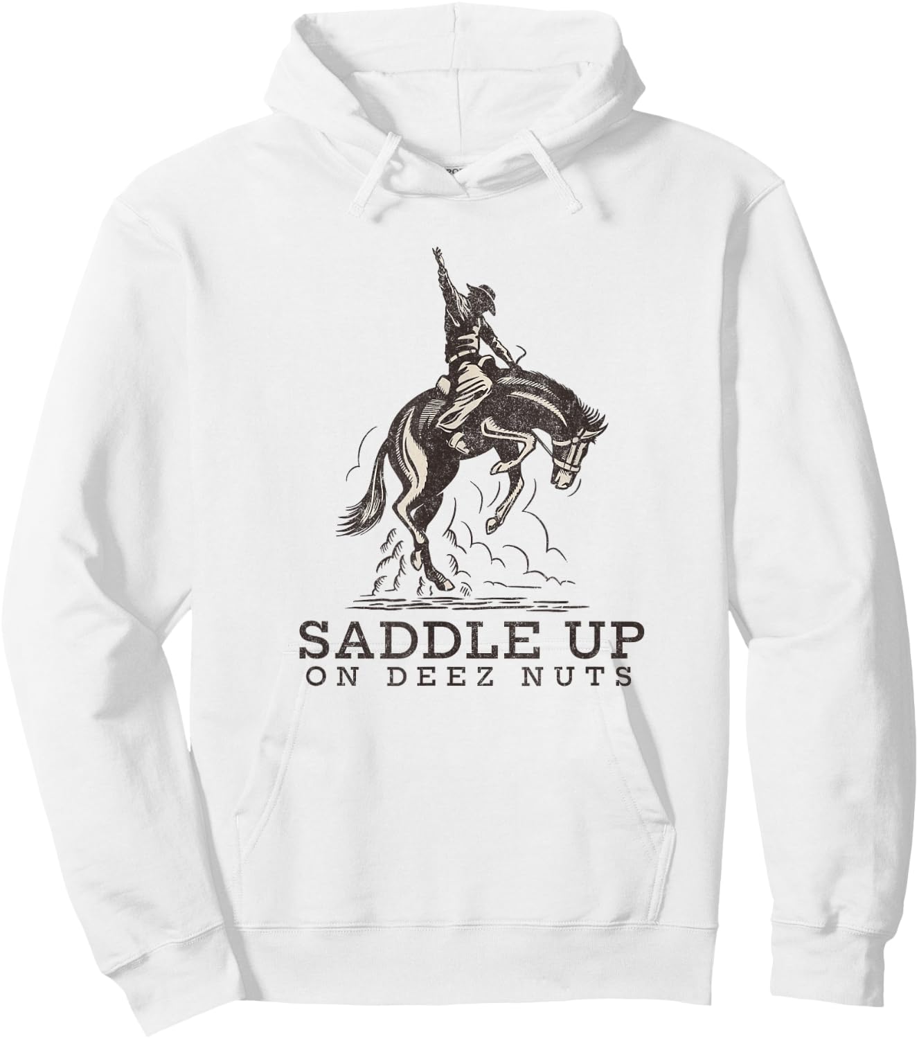 Saddle up on deez nuts Hoodie - Hoodie | White