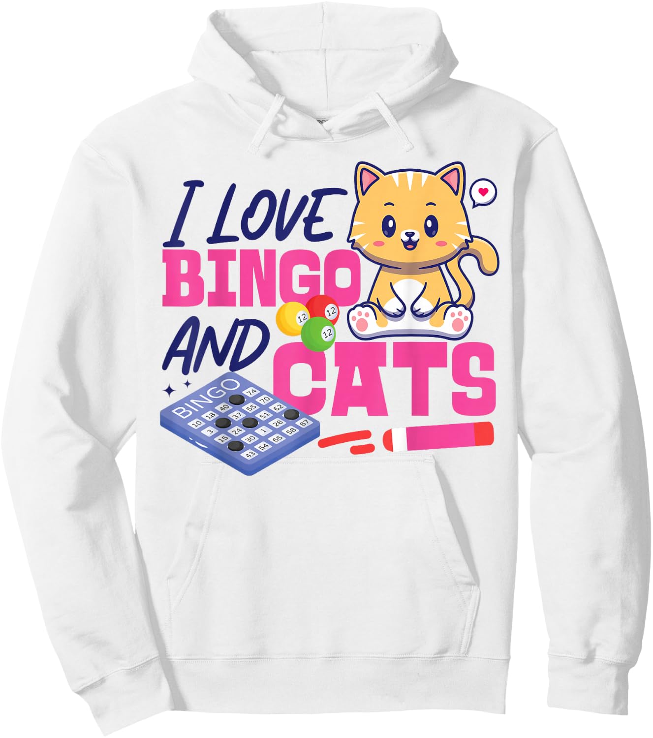Bingo Player Cat I Love Bingo And Cats Hoodie - Hoodie | White