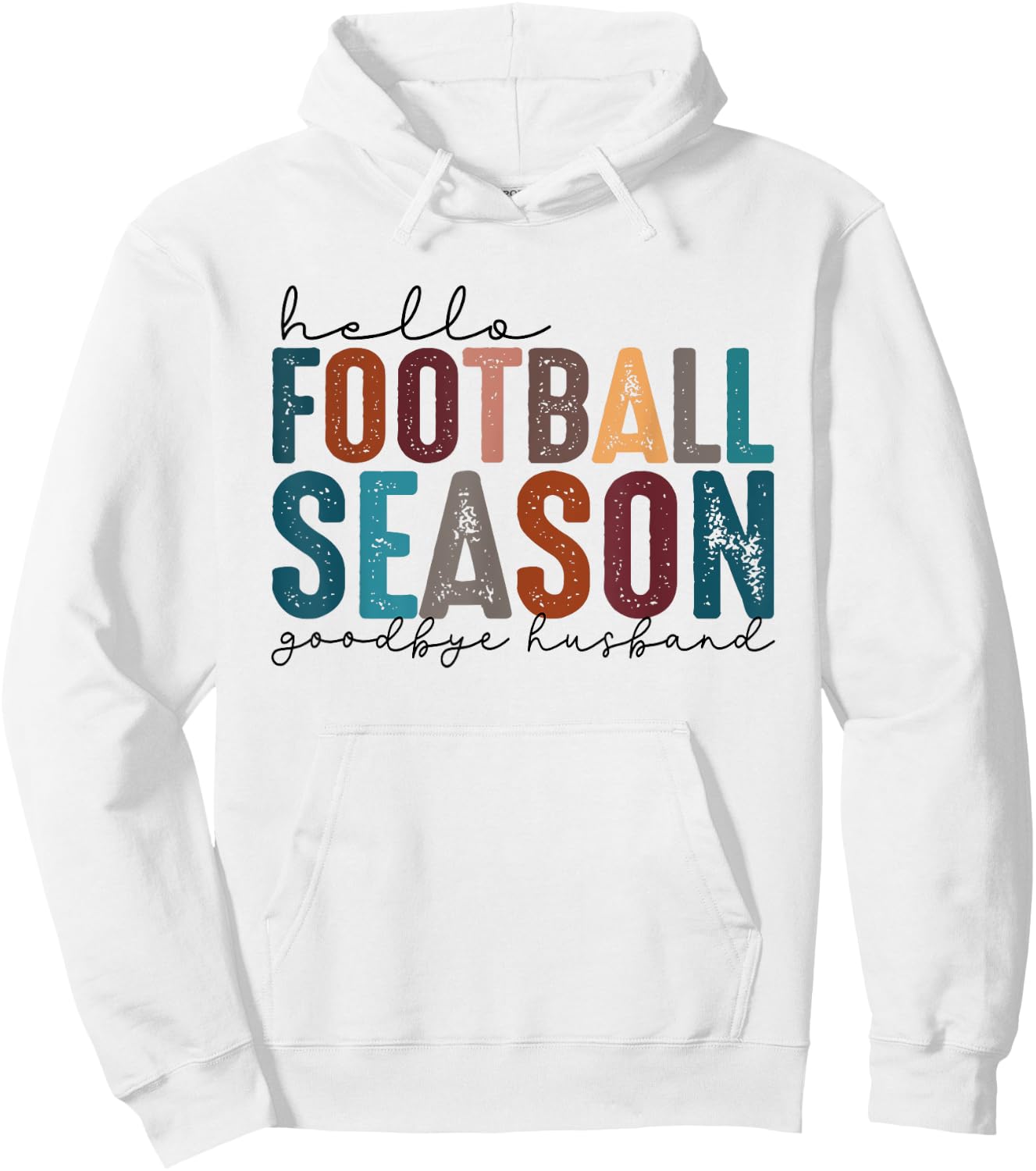 Hello Football Season Goodbye Husband Vintage Football Wife Hoodie - Hoodie | White