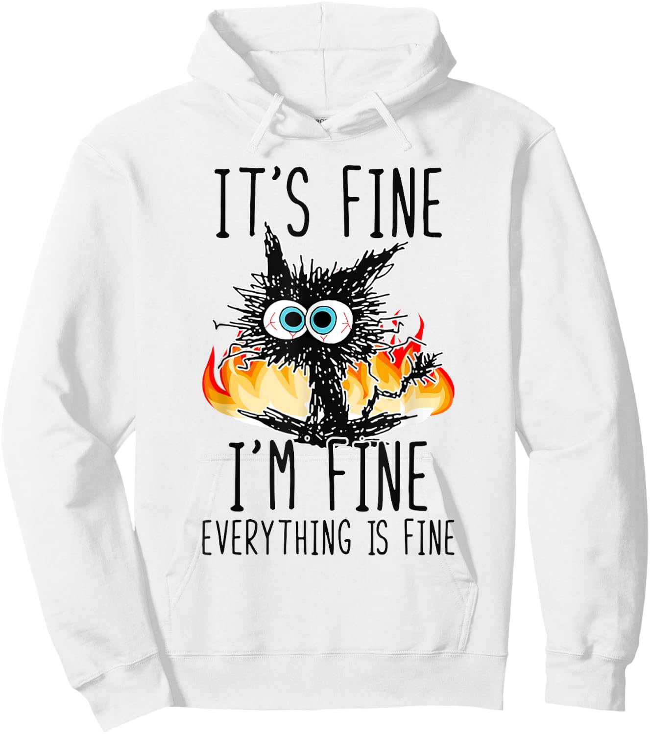 It's Fine I'm Fine Everything Is Fine Funny Cat Women Hoodie - Hoodie | White