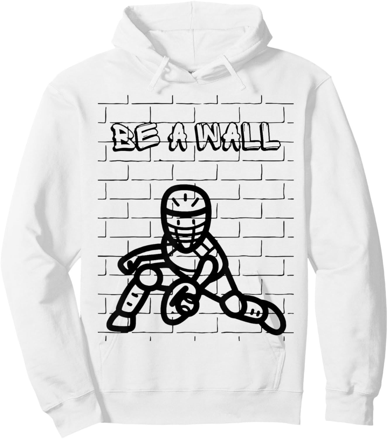 Be A Wall Baseball Catcher / Softball Catcher Hoodie - Hoodie | White