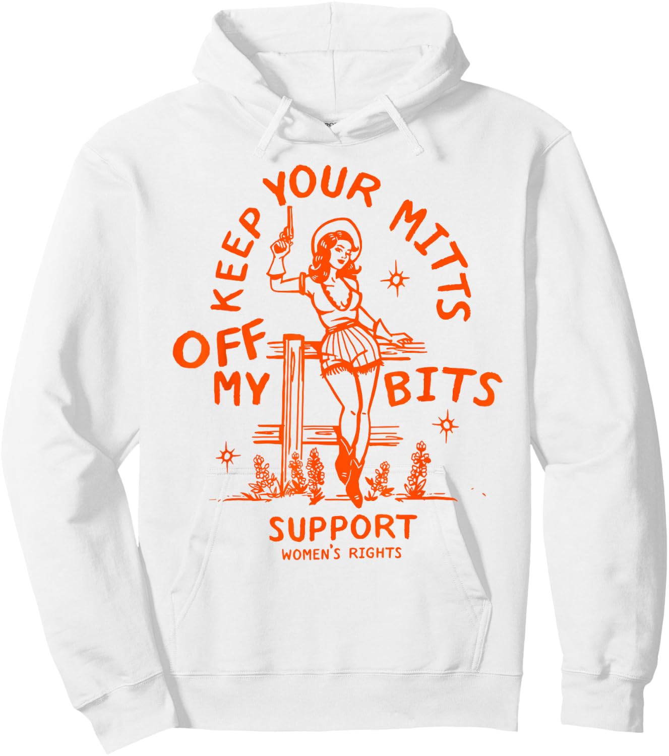 Liberal Feminist Agenda Shirt Funny Women Roe V Wade Cowgirl Hoodie - Hoodie | White