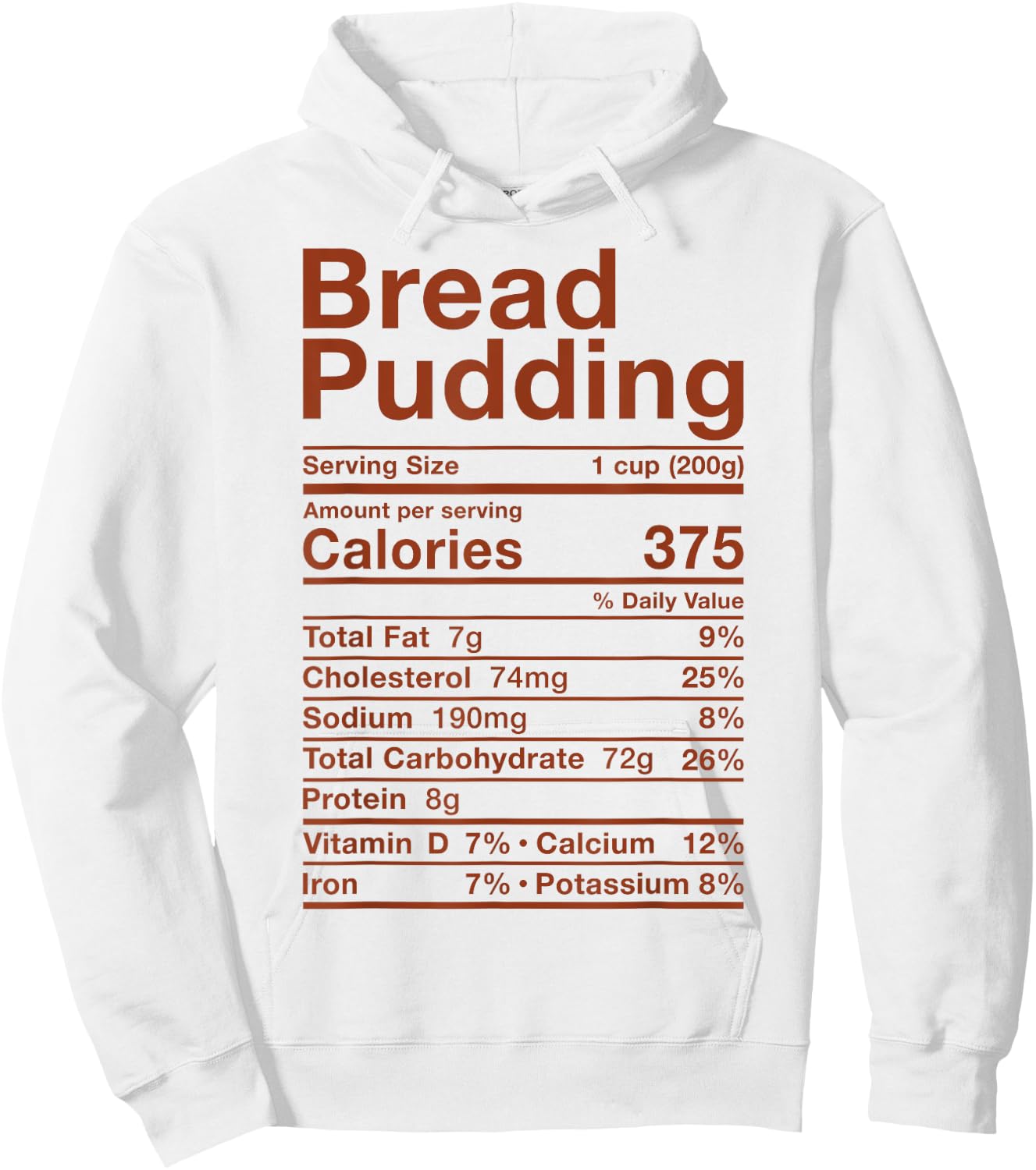Bread Pudding Nutrition Facts Costume Food Dessert Baking Hoodie - Hoodie | White