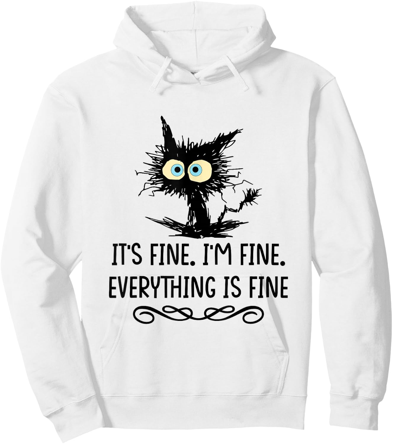 It's Fine I'm Fine Everything Is Fine Cat Hoodie - Hoodie | White