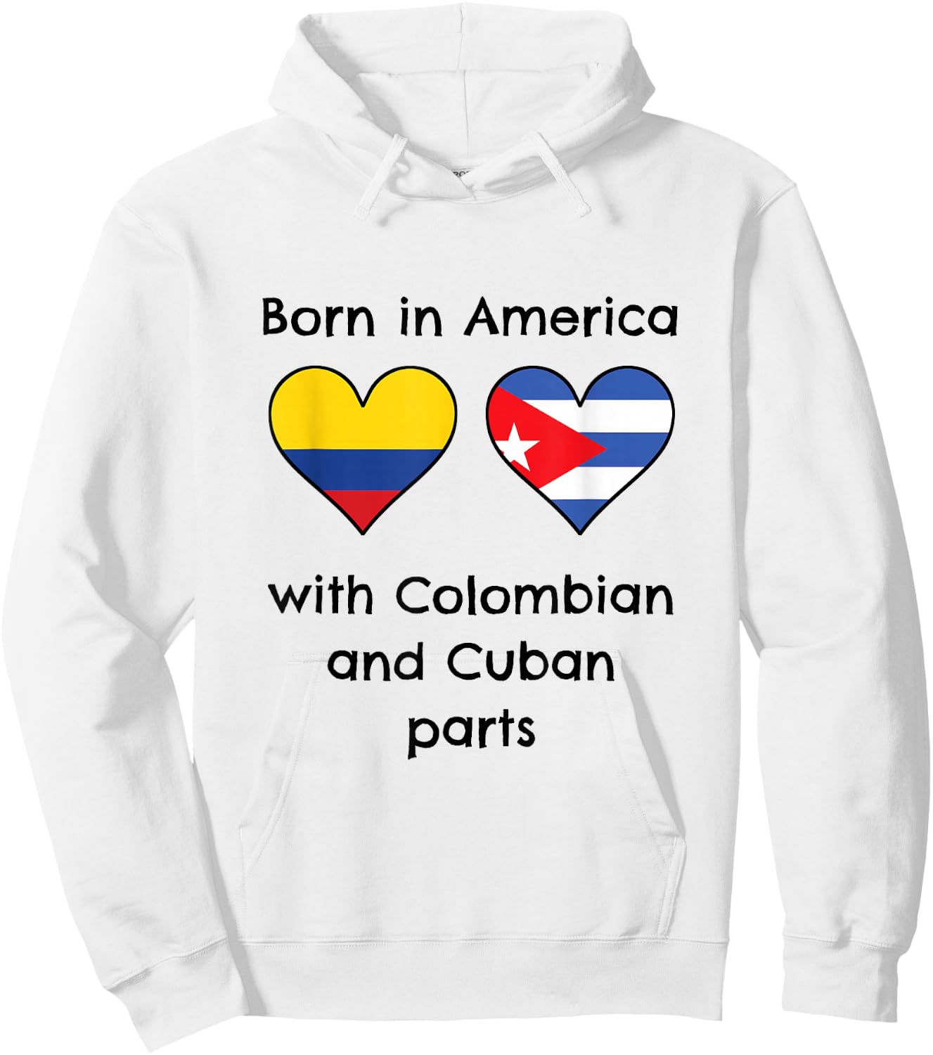 Born In America With Colombian and Cuban Parts Funny Flags Hoodie - Hoodie | White