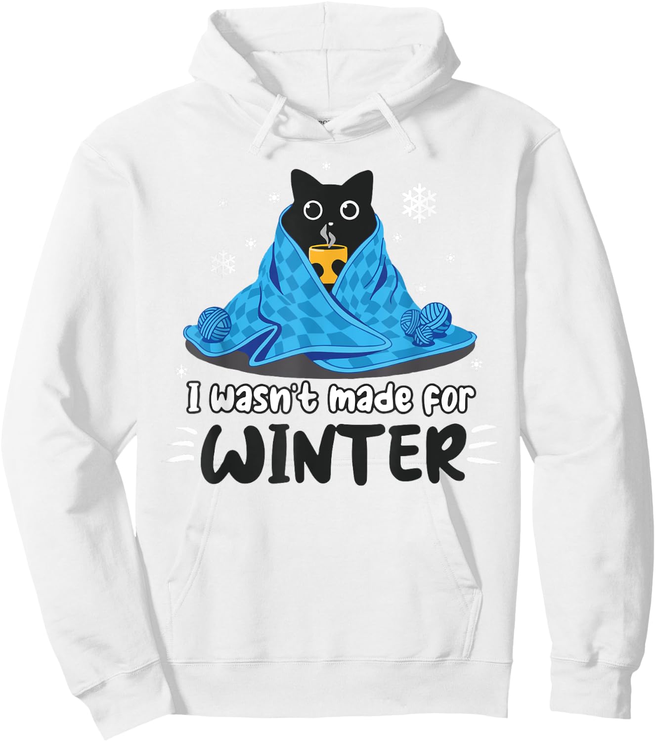 Funny I Wasn't Made For Winter - Cute Cat Coffee Animals Men Women Hoodie - Hoodie | White