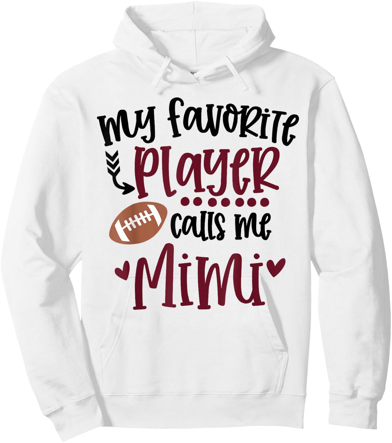 My Favorite Football Player Calls Me Mimi Football Mimi Hoodie - Hoodie | White