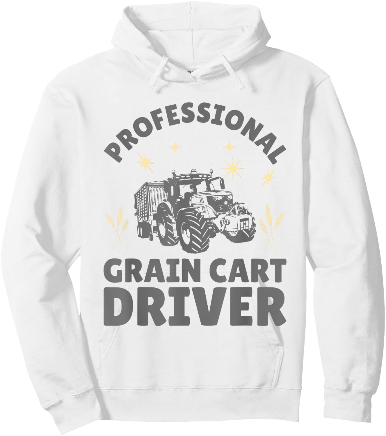 Professional Grain Cart Driver Fun Tractor Operator Farming Hoodie - Hoodie | White