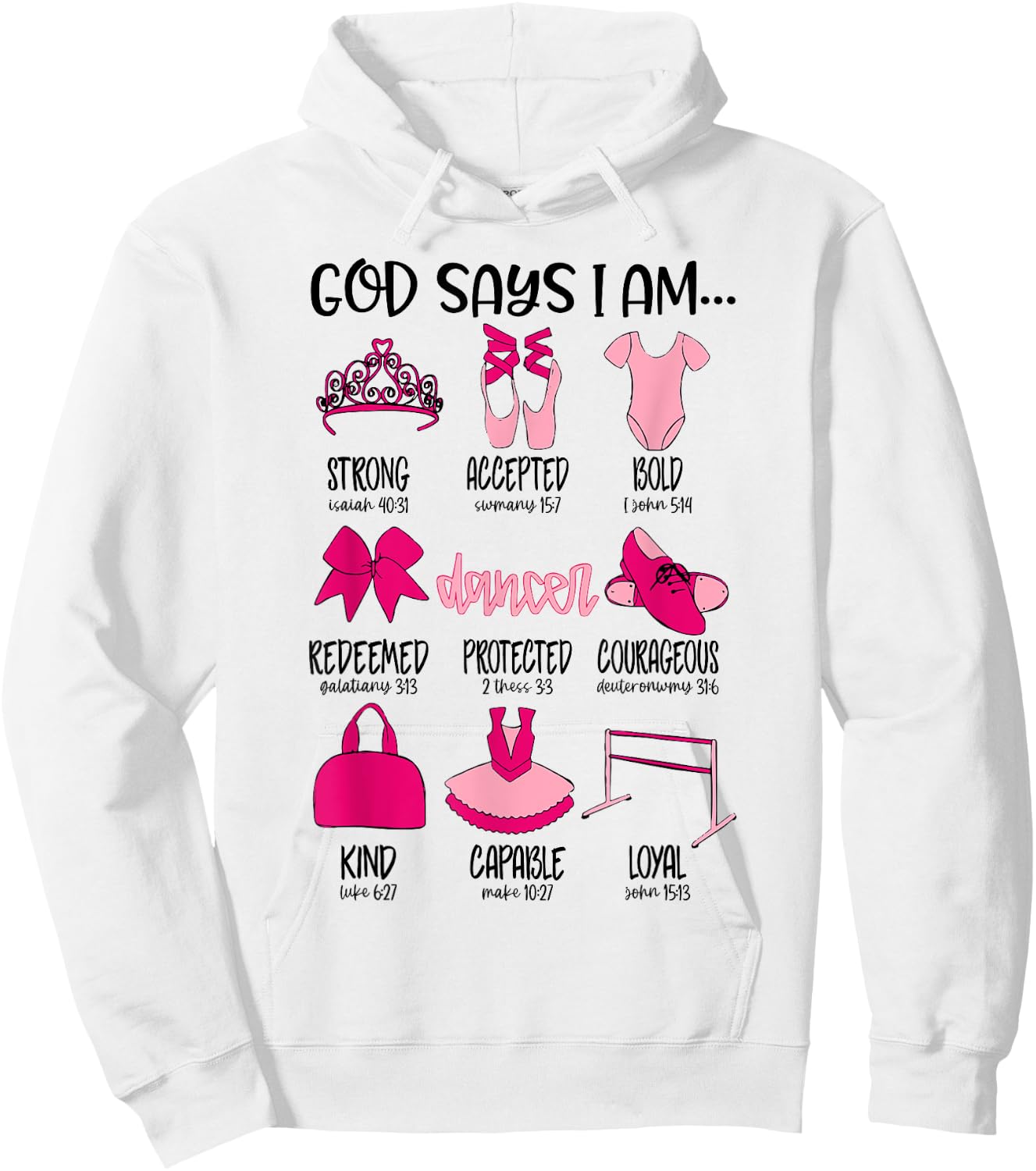 Christian God Says I Am Ballet Dancer Bible Verse Religious Hoodie - Hoodie | White
