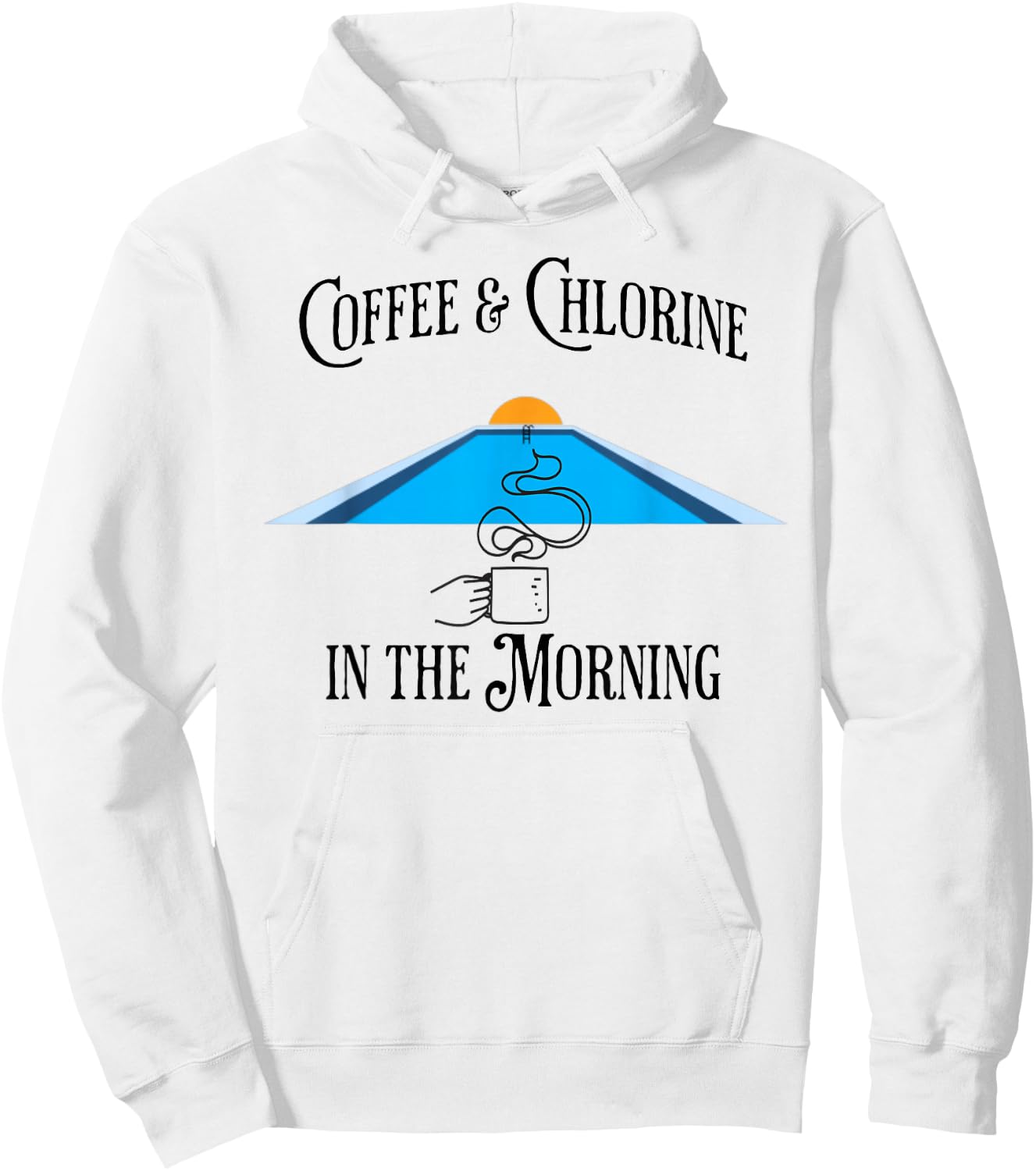 Coffee & Chlorine In The Morning swimming pools design Hoodie - Hoodie | White