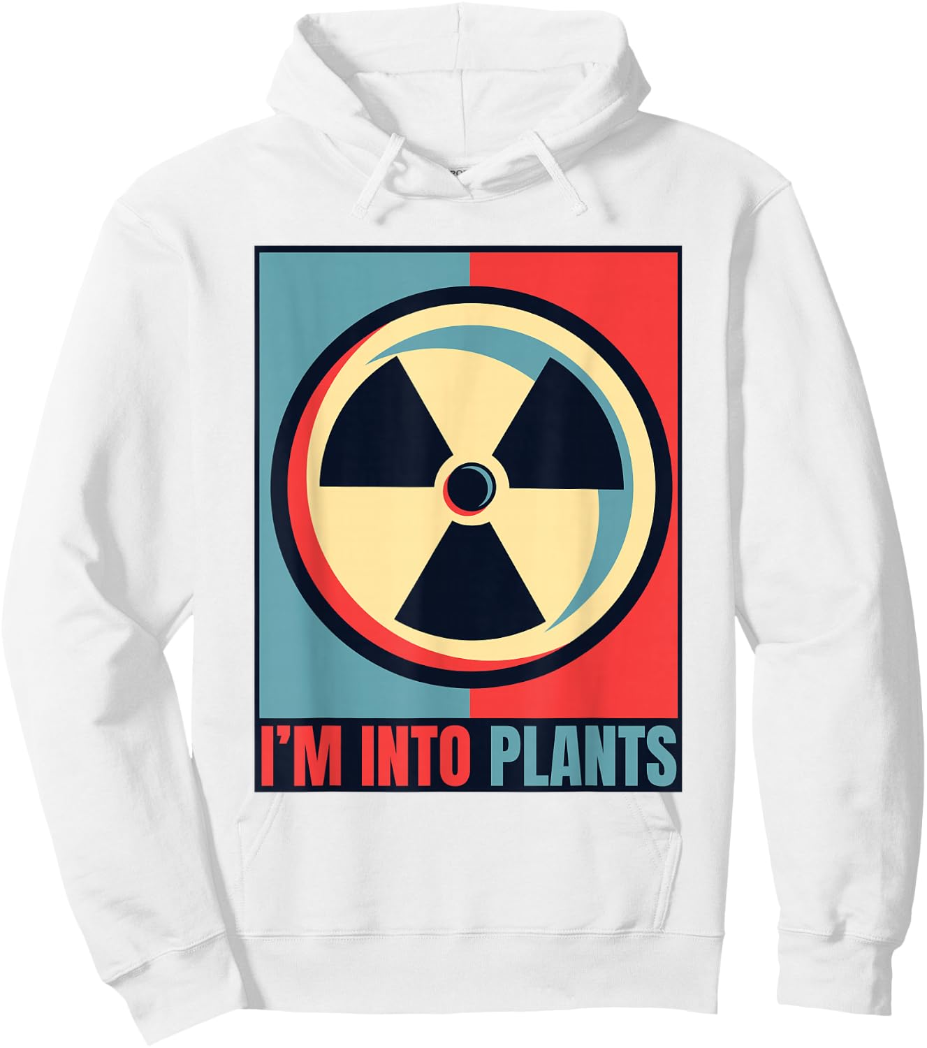 I'm Into Plants Energy Uranium Operator Nuclear Engineer Hoodie - Hoodie | White