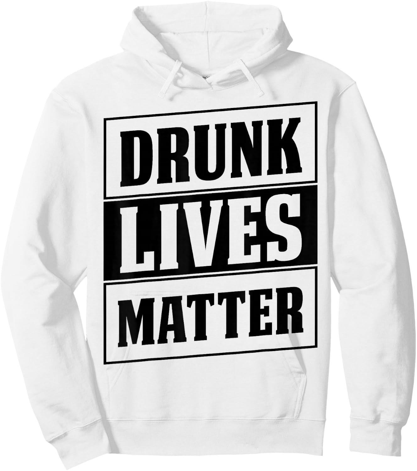 Funny Drinking Quote for Partying Drunk Lives Matter Hoodie - Hoodie | White