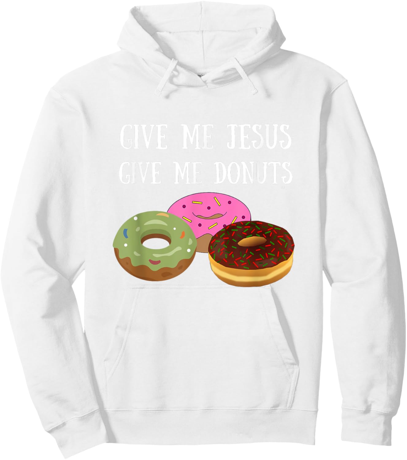 Give Me Jesus Give Me Donuts Hoodie - Hoodie | White