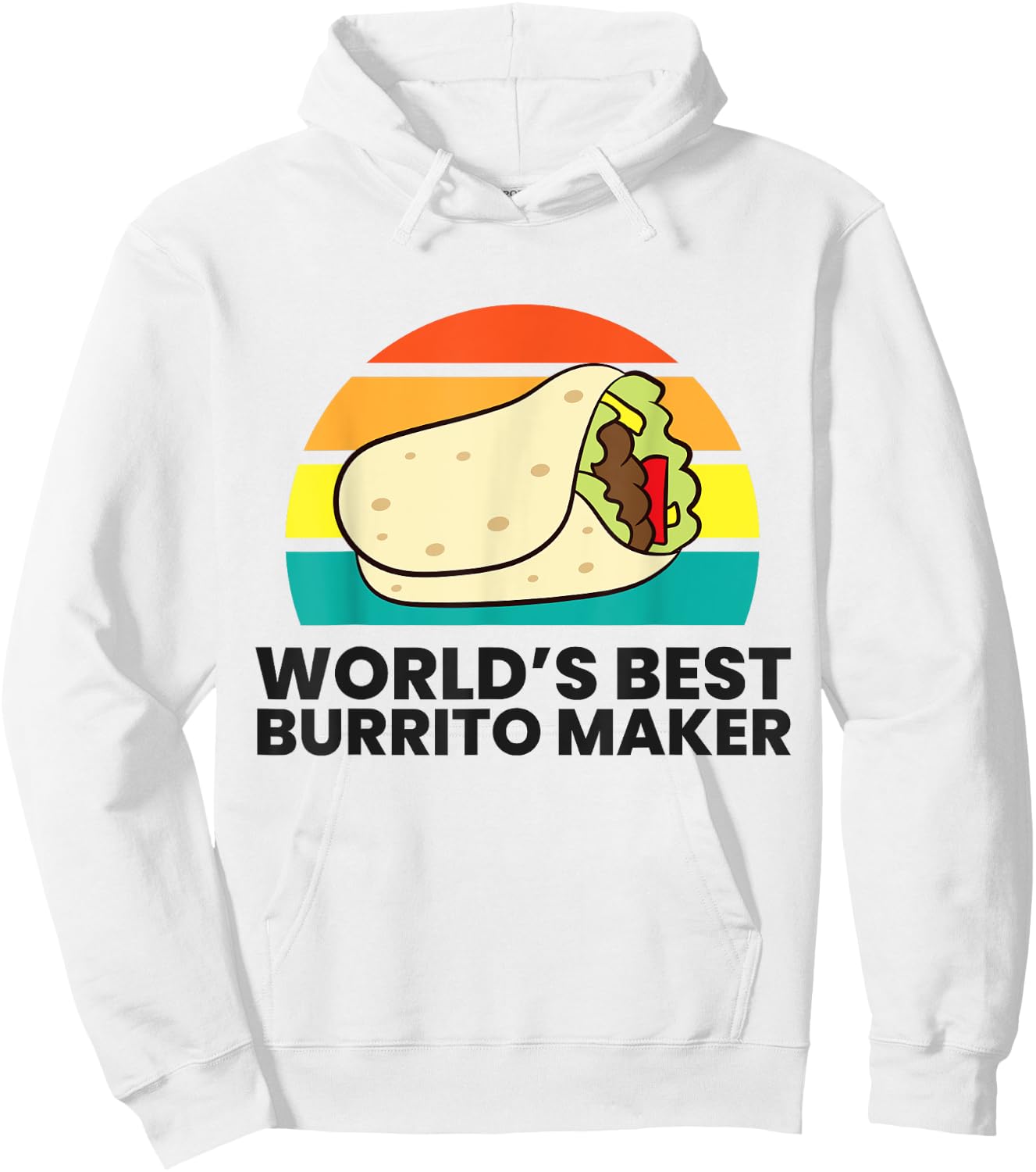 World's Best Burrito Maker Hoodie - Hoodie | White