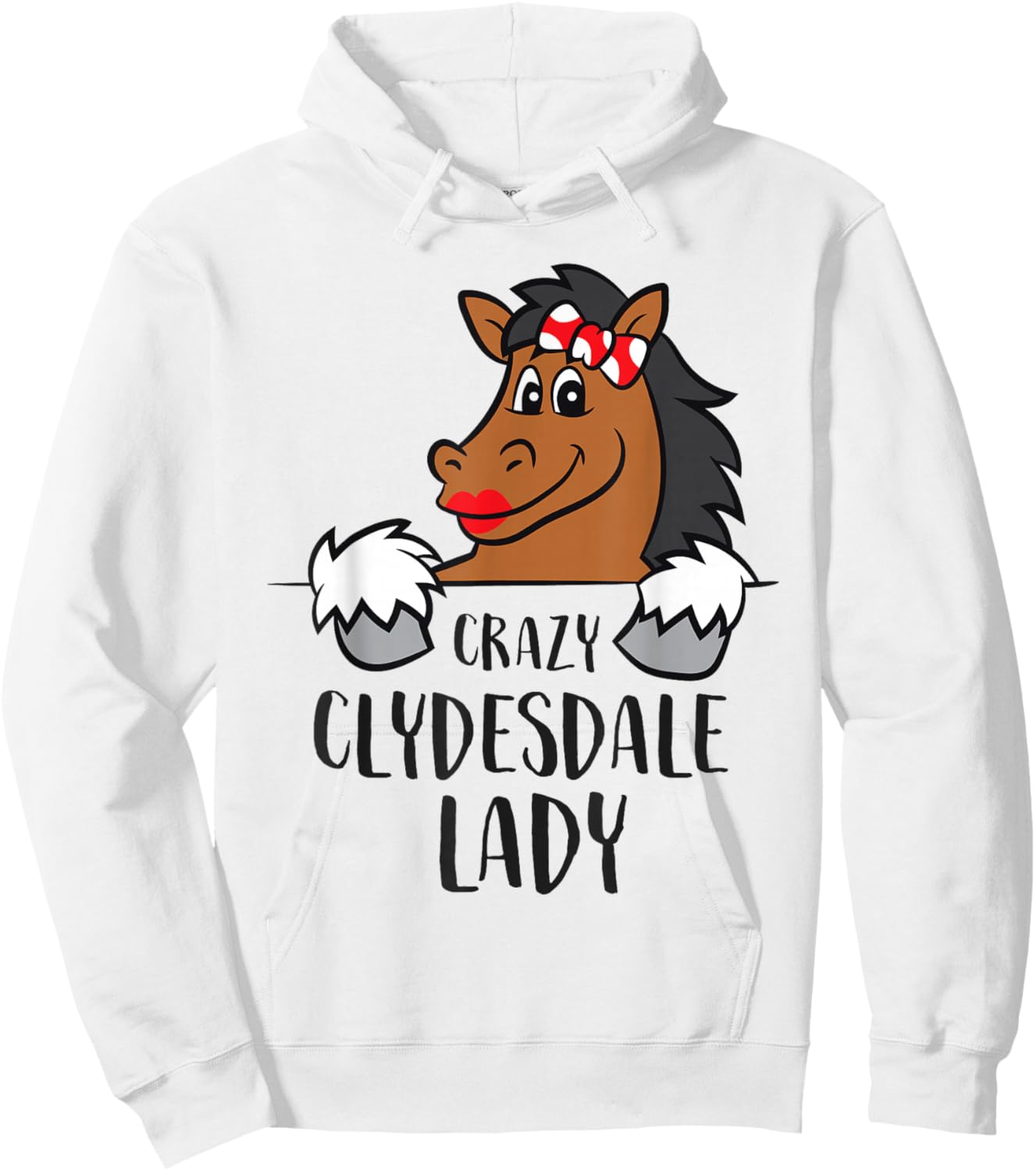 Crazy Clydesdale Lady Women Clydesdale Horse Hoodie - Hoodie | White