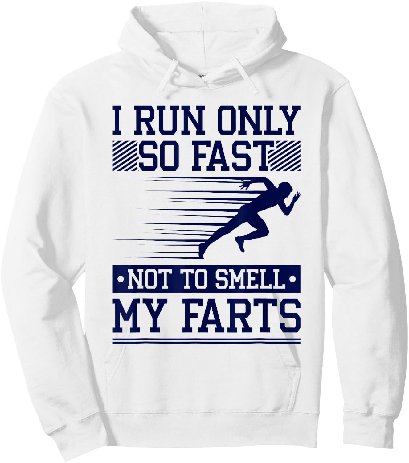 Runner Run Fast Not Smell Farts, Marathoner Funny Running Hoodie - Hoodie | White