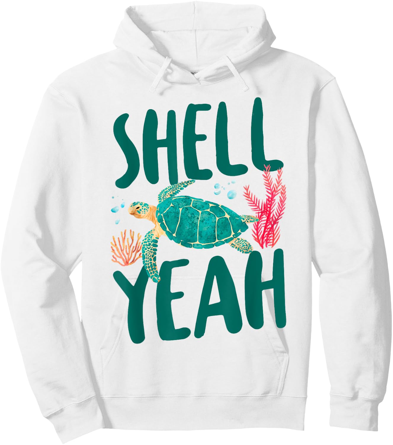 Sea Turtle Tortoise Pun Shell Yeah Hoodie - Hoodie | White
