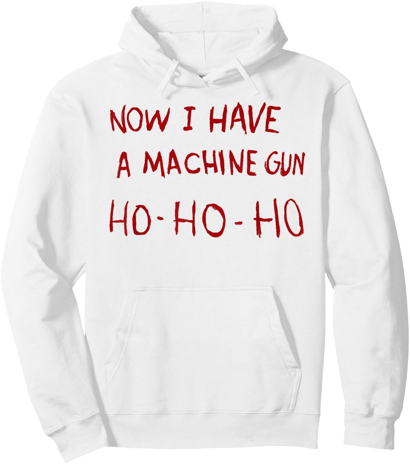 Now I have a machine gun ho Hoodie - Hoodie | White