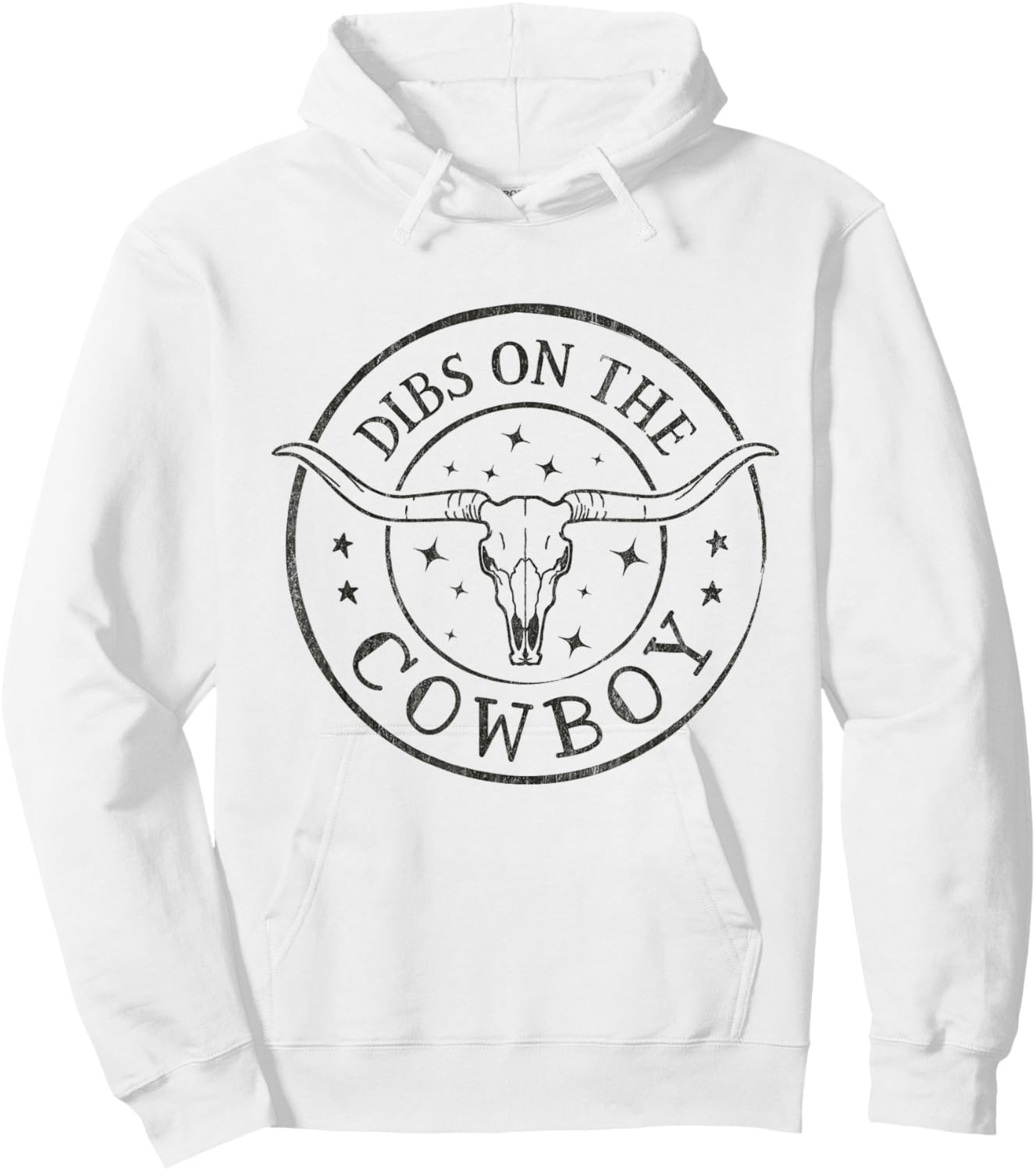 Dibs On The Cowboy Bull Skull Western Southern Cowgirl Hoodie - Hoodie | White