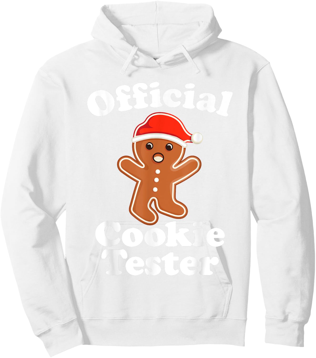 Funny Gingerbread Man Official Cookie Tester Christmas Hoodie - Hoodie | White