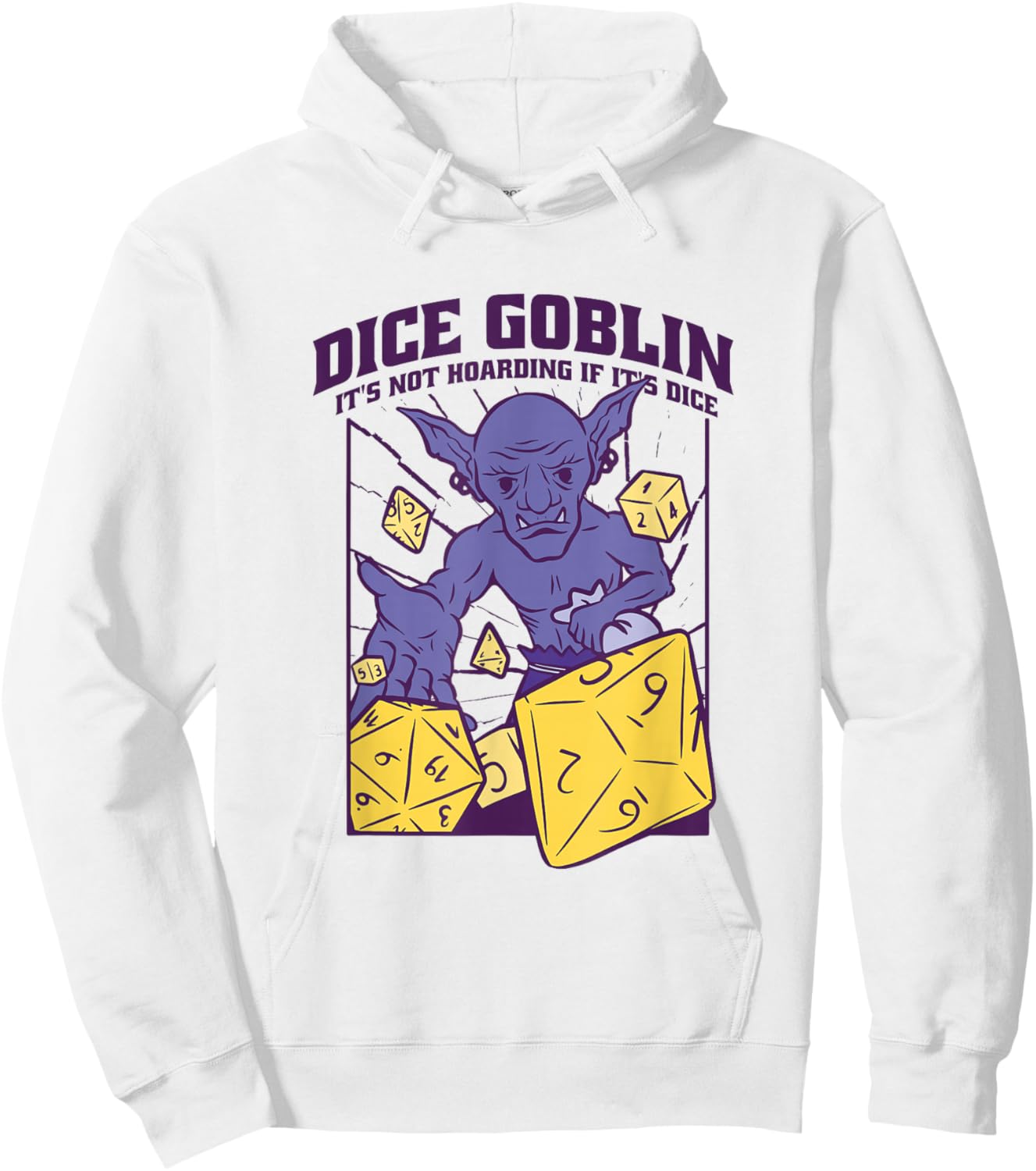 Dice Goblin It's Not Hoarding Funny Role Play Gamer Hoodie - Hoodie | White