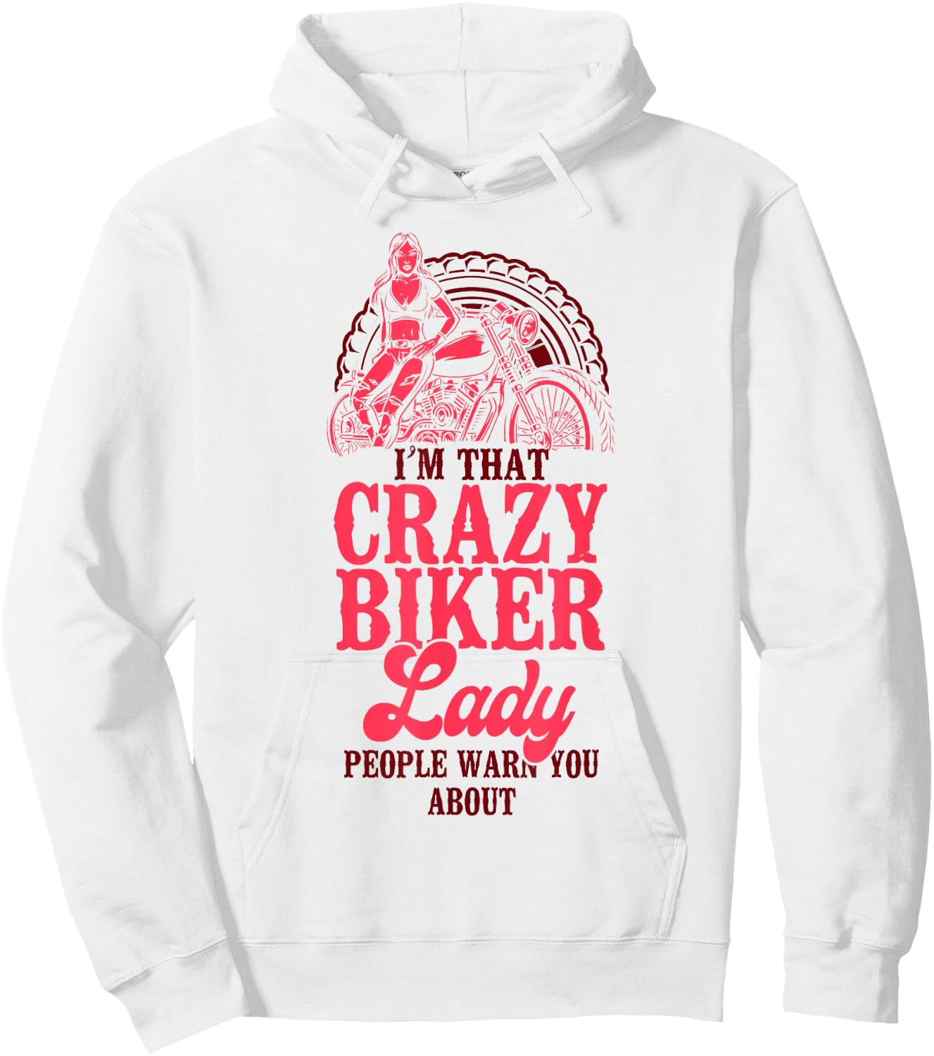 Classic Motorcycle Biker I'm That Crazy Biker Lady People Hoodie - Hoodie | White