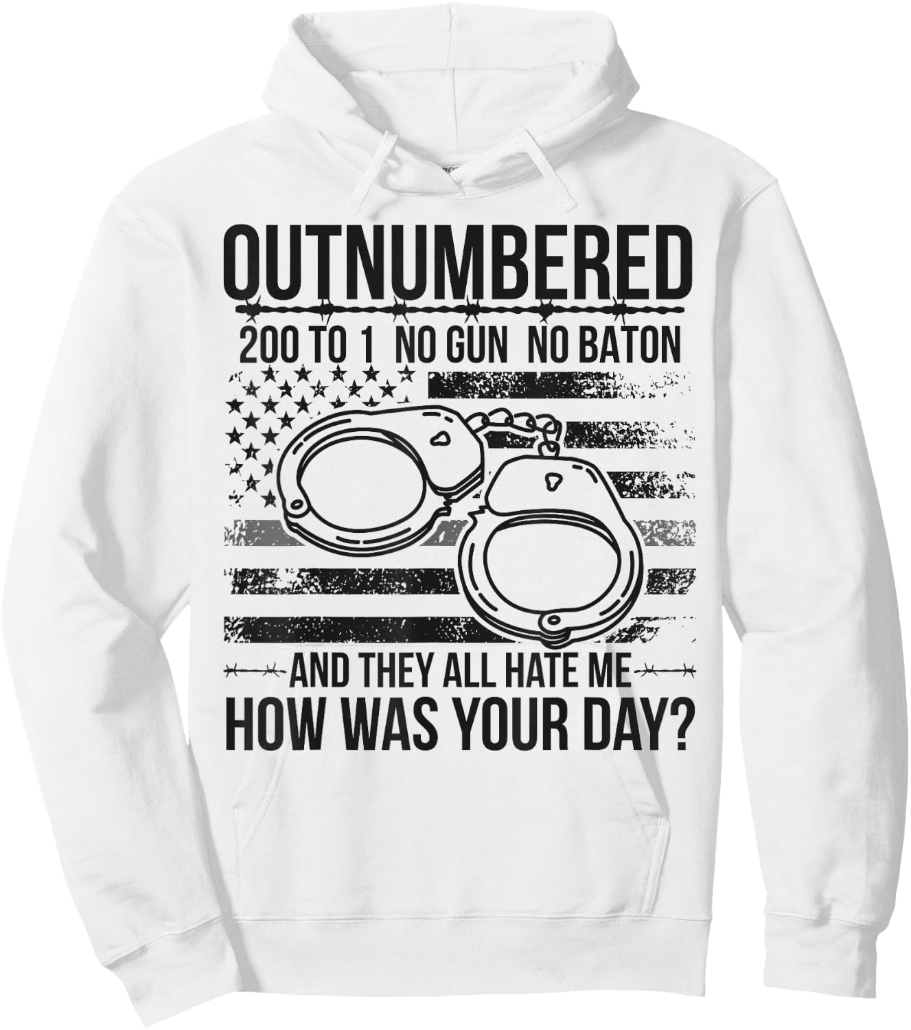 Outnumbered Correctional Officer Prison Officer Hoodie - Hoodie | White