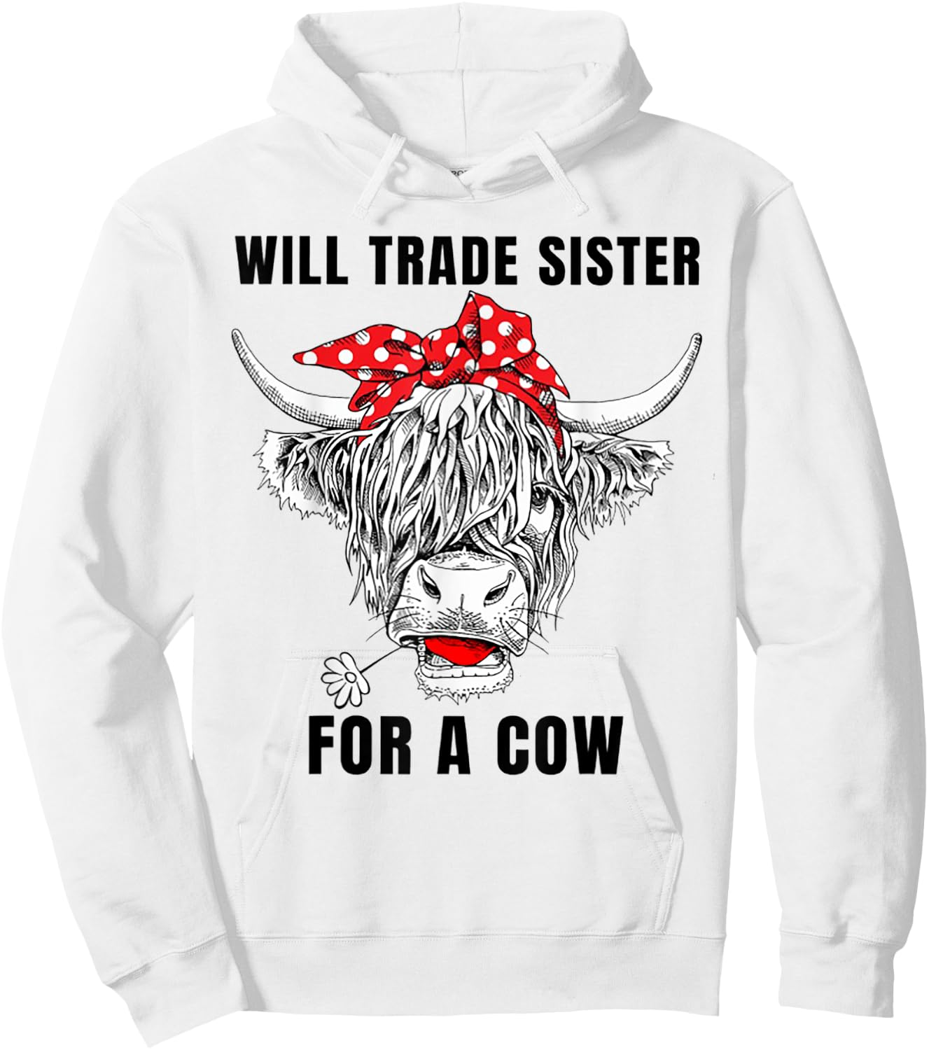 Will Trade Sister For A Cow Funny Cow Messy Bun Hoodie - Hoodie | White
