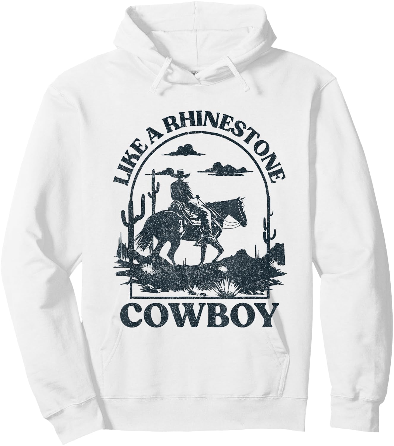Like A Rhinestone Cowboy Horseback Western Rodeo Country Hoodie - Hoodie | White