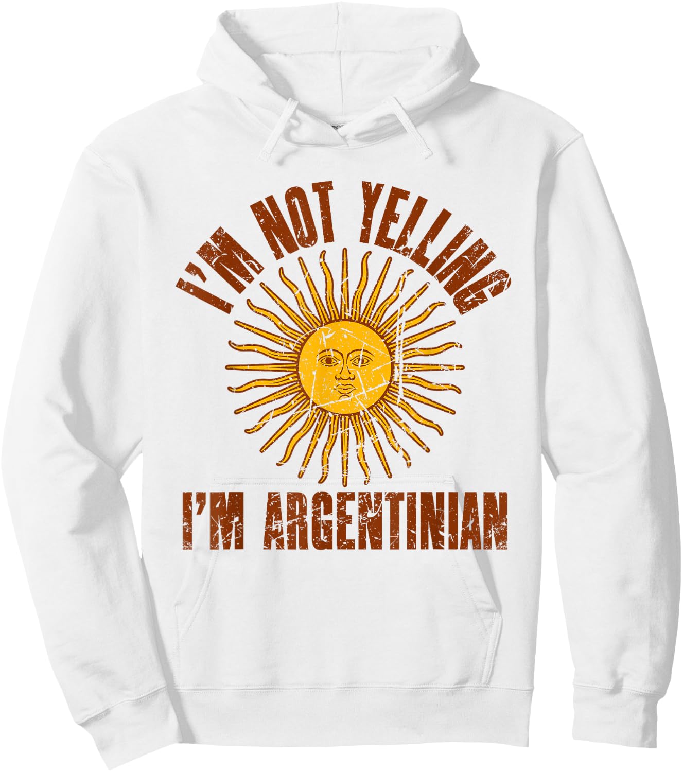 I'm Not Yelling I'm Argentinian | Retro Distressed Argentina Hoodie - Hoodie | White